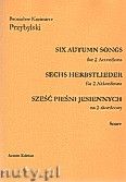 Okadka: Przybylski Bronisaw Kazimierz, Sze pieni jesiennych na 2 akordeony (partytura + gosy)
