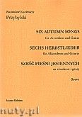 Okadka: Przybylski Bronisaw Kazimierz, Sze pieni jesiennych na akordeon i gitar (partytura + gosy)