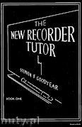 Okadka: Goodyear Stephen, The New Recorder Tutor, Book 1