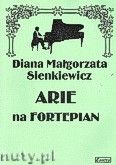 Okładka: Sienkiewicz Diana Małgorzata, Arie na fortepian
