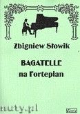 Okładka: Słowik Zbigniew, Bagatele na fortepian