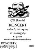 Okadka: Hndel George Friedrich, Koncert na harf lub organy w transkrypcji na gitar i kwartet smyczkowy