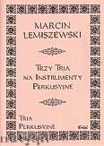 Okładka: Lemiszewski Marcin, 3 tria na instrumenty perkusujne