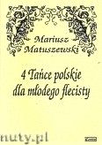 Okładka: Matuszewski Mariusz, 4 Tańce polskie dla młodego flecisty