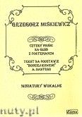 Okładka: Miśkiewicz Grzegorz, 4 pieśni na głos i fortepian. Tekst na podstawie Boskiej komedii A. Dantego