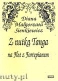 Okładka: Sienkiewicz Diana Małgorzata, Z nutką tanga na flet z fortepianem
