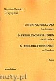 Okładka: Przybylski Bronisław Kazimierz, 24 Preludia wiosenne na akordeon solo