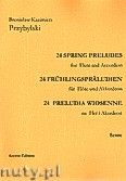 Okładka: Przybylski Bronisław Kazimierz, 24 Preludia wiosenne na flet i akordeon
