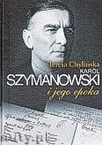 Okadka: Chyliska Teresa, Szymanowski i jego epoka. Komplet trzech tomw