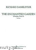 Okadka: Danielpour Richard, The Enchanted Garden (Preludes, Book 1)