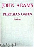 Okadka: Adams John, Phrygian Gates for Piano