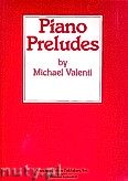 Okładka: Valenti Michael, Piano Preludes
