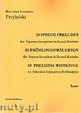 Okładka: Przybylski Bronisław Kazimierz, 24 Preludia wiosenne na saksofon sopranowy B i marimbę (partytura + głosy)