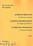 Okadka: Przybylski Bronisaw Kazimierz, 24 Preludia wiosenne na perkusj i fortepian (partytura + gosy)