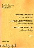 Okładka: Przybylski Bronisław Kazimierz, 24 Preludia wiosenne na skrzypce i perkusję (partytura + głosy)