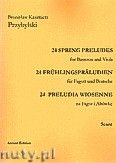 Okadka: Przybylski Bronisaw Kazimierz, 24 Preludia wiosenne na fagot i altwk (partytura + gosy)