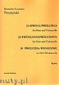 Okładka: Przybylski Bronisław Kazimierz, 24 Preludia wiosenne na flet i wiolonczelę (partytura + głosy)