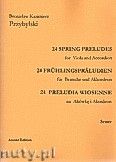 Okładka: Przybylski Bronisław Kazimierz, 24 Preludia wiosenne na altówkę i akordeon (partytura + głosy)