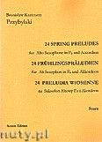 Okadka: Przybylski Bronisaw Kazimierz, 24 Preludia wiosenne na saksofon altowy Es i akordeon (partytura + gosy)