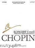 Okadka: Chopin Fryderyk, Koncert f-moll op. 21, wersja koncertowa (partytura). Seria B, utwory wydane pomiertnie, tom VIIIb