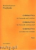 Okładka: Przybylski Bronisław Kazimierz, Chromatica na wiolonczelę i kontrabas (partytura + głosy, ca 2')