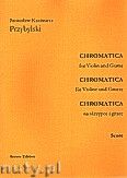 Okadka: Przybylski Bronisaw Kazimierz, Chromatica na skrzypce i gitar (partytura + gosy, ca 2')
