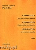 Okadka: Przybylski Bronisaw Kazimierz, Chromatica na kontrabas i marimb (partytura + gosy, ca 2')