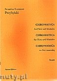 Okadka: Przybylski Bronisaw Kazimierz, Chromatica na flet i marimb (partytura + gosy, ca 2')