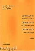 Okadka: Przybylski Bronisaw Kazimierz, Chromatica na skrzypce i obj (partytura + gosy, ca 2')