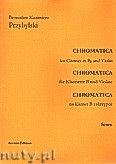 Okadka: Przybylski Bronisaw Kazimierz, Chromatica na klarnet B i skrzypce (partytura + gosy, ca 2')