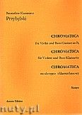 Okadka: Przybylski Bronisaw Kazimierz, Chromatica na skrzypce i klarnet basowy (partytura + gosy, ca 2')