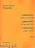 Okadka: Przybylski Bronisaw Kazimierz, Chromatica na fagot i skrzypce (partytura + gosy, ca 2')