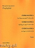 Okadka: Przybylski Bronisaw Kazimierz, Chromatica na fagot i wiolonczel (partytura + gosy, ca 2')