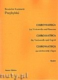 Okadka: Przybylski Bronisaw Kazimierz, Chromatica na wiolonczel i fagot (partytura + gosy, ca 2')