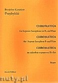 Okładka: Przybylski Bronisław Kazimierz, Chromatica na saksofon sopranowy i flet (partytura + głosy, ca 2')