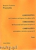 Okadka: Przybylski Bronisaw Kazimierz, Chromatica na kontrabas i saksofon sopranowy (partytura + gosy, ca 2')
