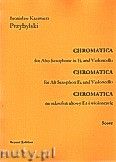 Okadka: Przybylski Bronisaw Kazimierz, Chromatica na saksofon altowy i wiolonczel (partytura + gosy, ca 2')