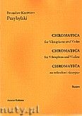 Okładka: Przybylski Bronisław Kazimierz, Chromatica na wibrafon i skrzypce (partytura + głosy, ca 2')
