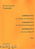 Okadka: Przybylski Bronisaw Kazimierz, Chromatica na kontrabas i klarnet B (partytura + gosy, ca 2')