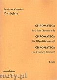 Okadka: Przybylski Bronisaw Kazimierz, Chromatica na 2 klarnety basowe (partytura + gosy, ca 2')