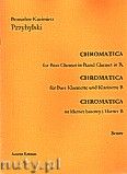 Okadka: Przybylski Bronisaw Kazimierz, Chromatica na klarnet basowy i klarnet B (partytura + gosy, ca 2')
