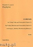 Okadka: Przybylski Bronisaw Kazimierz, Chronos na skrzypce, altwk i wiolonczel (Wersja A)