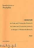 Okadka: Przybylski Bronisaw Kazimierz, Chronos na skrzypce i 2 wiolonczele (Wersja A)