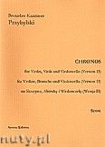 Okadka: Przybylski Bronisaw Kazimierz, Chronos na skrzypce, altwk i wiolonczel (Wersja D, partytura + gosy, ca 4')