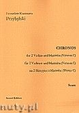 Okadka: Przybylski Bronisaw Kazimierz, Chronos na 2 skrzypiec i marimb (Wersja C)