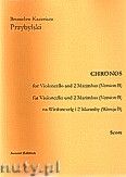 Okadka: Przybylski Bronisaw Kazimierz, Chronos na wiolonczel i 2 marimby (Wersja B, partytura + gosy, ca 4')