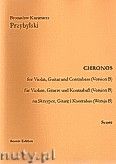Okadka: Przybylski Bronisaw Kazimierz, Chronos na skrzypce, gitar i kontrabas (Wersja B  partytura + gosy, ca 4')