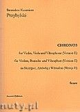 Okadka: Przybylski Bronisaw Kazimierz, Chronos na skrzypce, altwk, wibrafon (Wersja E  partytura + gosy, ca 4')