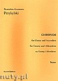 Okadka: Przybylski Bronisaw Kazimierz, Chronos na gitar i akordeon ( partytura + gosy, ca 4')