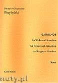 Okadka: Przybylski Bronisaw Kazimierz, Chronos na skrzypce i akordeon ( partytura + gosy, ca 4')